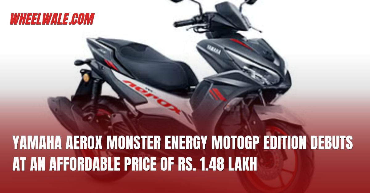 Yamaha Aerox Monster Energy MotoGP Edition Launched At Rs. 1.48 Lakh